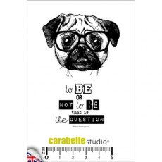 Carabelle Studio Cling Stamp A7 : To Be Or Not To Be