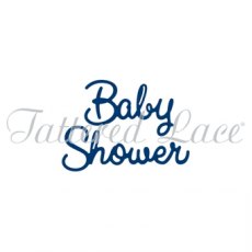 Tattered Lace Baby Shower Sentiment Die D954