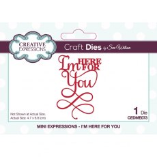 Sue Wilson Mini Expressions I'm Here For You Craft Die CEDME073