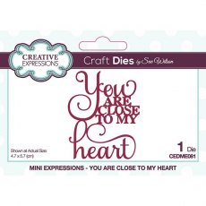 Sue Wilson Mini Expressions You Are Close To My Heart Craft Die