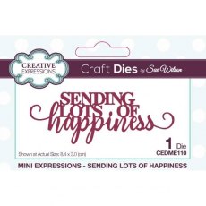 Creative Expressions Sue Wilson Mini Expressions Sending Lots Of Happiness Craft Die