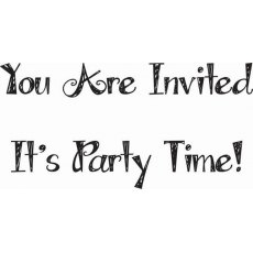 Woodware Just Words - Its's Party Time You are Invited Stamp