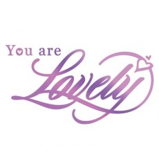 Ultimate Crafts Hotfoil Stamp Every Day Sentiments You Are Lovely
