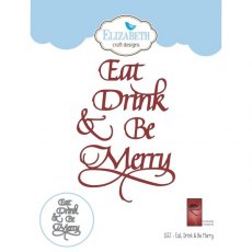 Elizabeth Craft Designs - Eat, Drink & Be Merry 1557