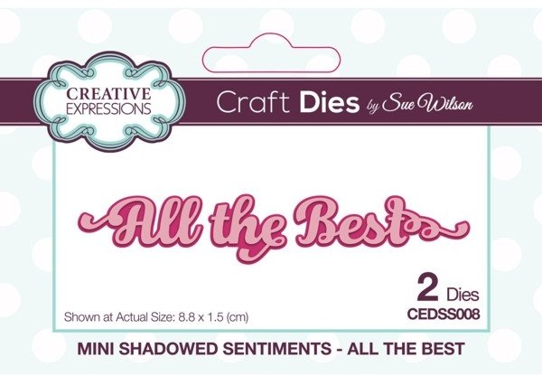 Creative Expressions Sue Wilson Mini Shadowed Sentiments All the Best Die