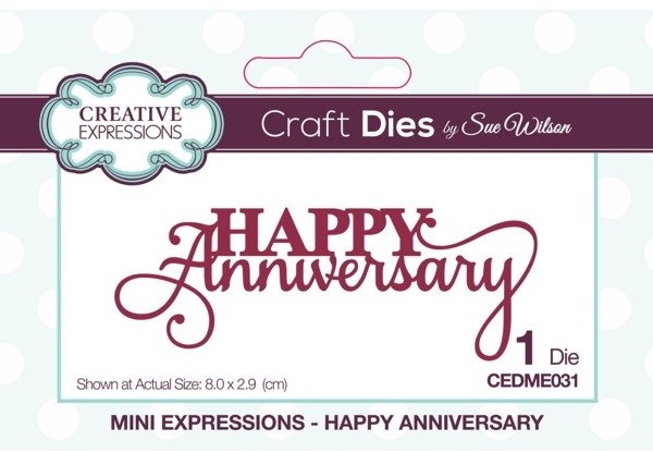 Creative Expressions Sue WIlson Mini Expressions Collection Happy Anniversary Die CEDME031