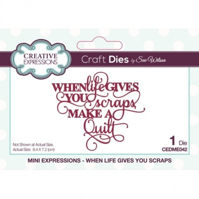 Sue Wilson Mini Expressions Die €“ When Life Gives You Scraps
