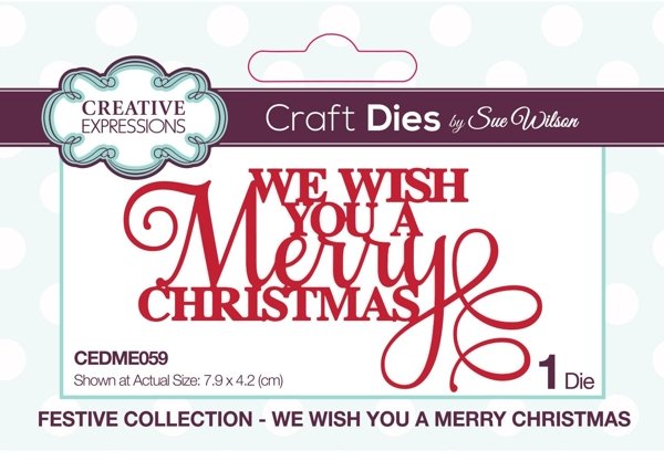 Creative Expressions Sue Wilson We Wish You A Merry Christmas Die