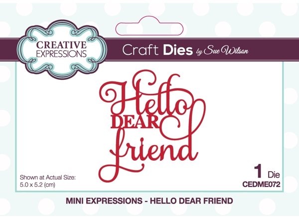 Creative Expressions Sue Wilson Mini Expressions Hello Dear Friend Craft Die