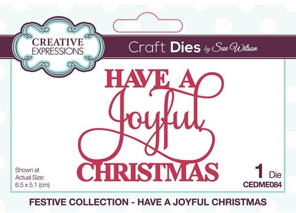 Creative Expressions Creative Expressions Sue Wilson Mini Expressions Have A Joyful Christmas