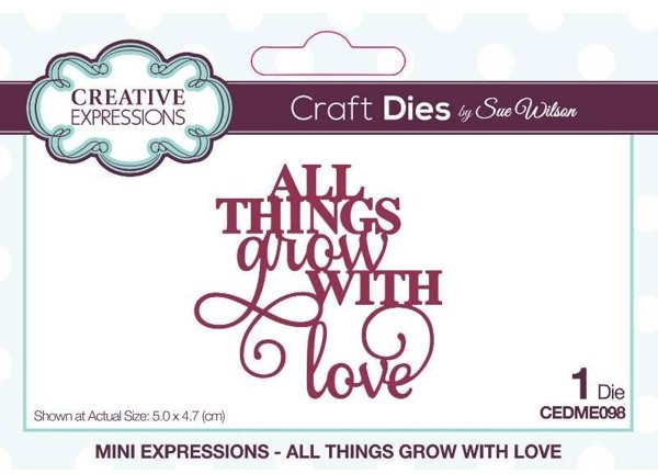 Creative Expressions Creative Expressions Sue Wilson Mini Expressions All Things Grow With Love Craft Die