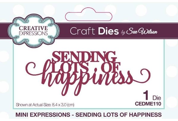 Creative Expressions Creative Expressions Sue Wilson Mini Expressions Sending Lots Of Happiness Craft Die