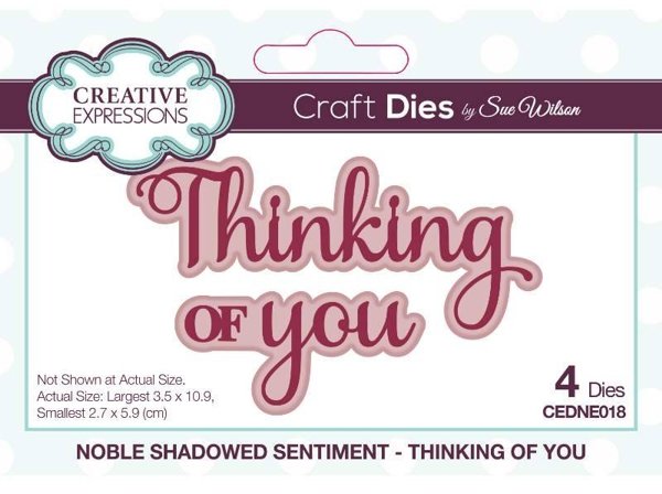 Creative Expressions Creative Expressions Sue Wilson Noble Shadowed Sentiment Thinking Of You Craft Die