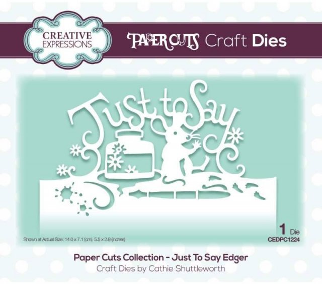Creative Expressions Creative Expressions Paper Cuts Just to Say Edger Craft Die