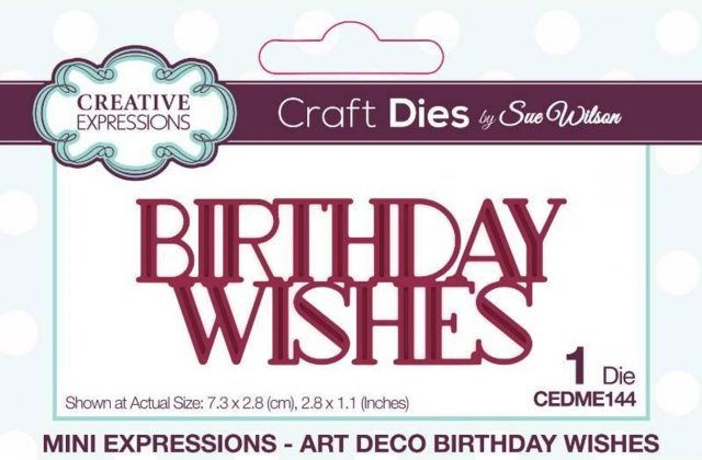 Creative Expressions Creative Expressions Sue Wilson Mini Expressions Art Deco Birthday Wishes Craft Die