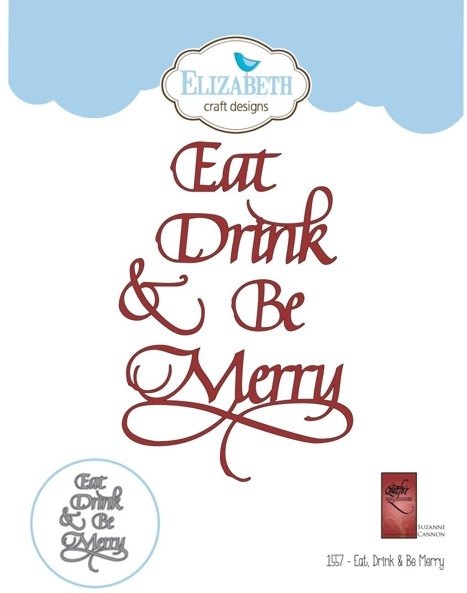 Elizabeth Crafts Elizabeth Craft Designs - Eat, Drink & Be Merry 1557