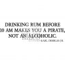 Riley & Co Riley & Co Funny Bones - Drinking Rum Before 10 AM Stamp RWD-269
